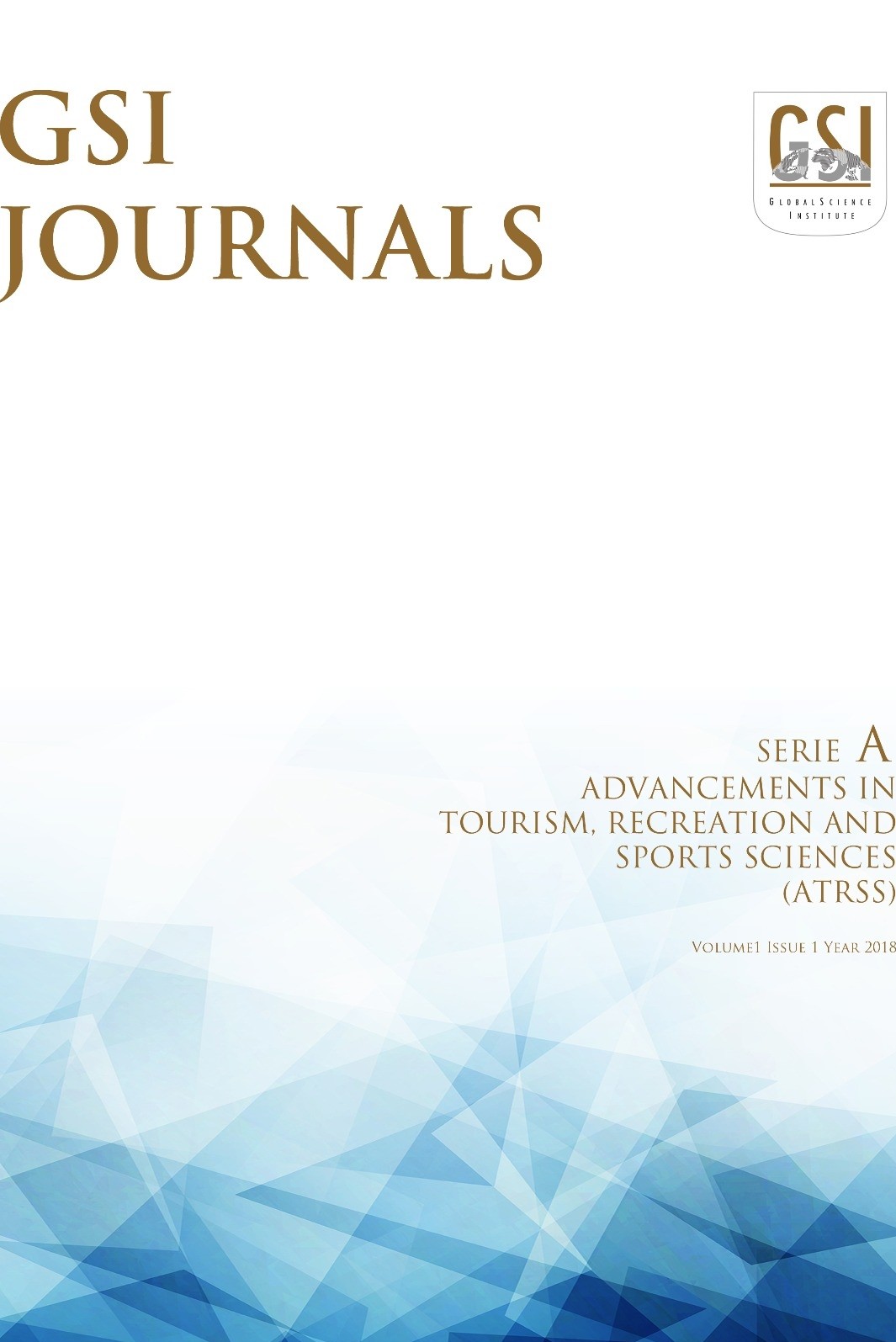 GSI Journals Serie A: Advancements in Tourism Recreation and Sports Sciences
