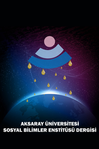 Aksaray University Journal of Institute of Social Sciences